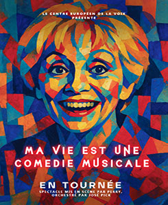 MA VIE EST UNE COMÉDIE MUSICALE   